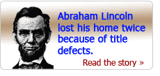 Abraham Lincoln lost his home twice!